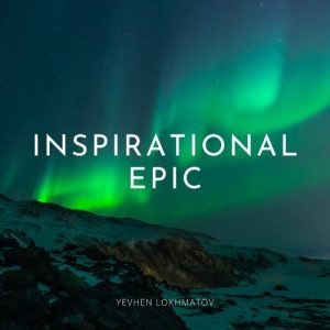 Inspirational Epic