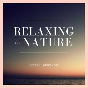 Relaxing In Nature